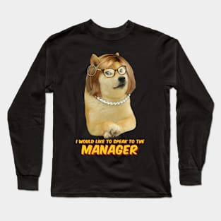 Karen Doge Long Sleeve T-Shirt